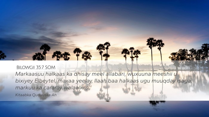 Bilowgii 35:7 SOM Bible Verse Image