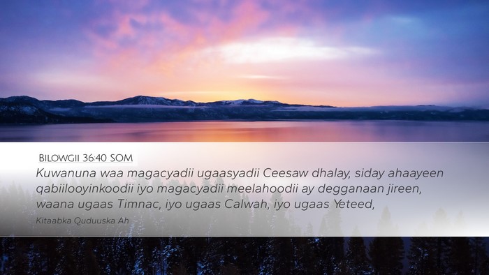 Bilowgii 36:40 SOM Bible Verse Image