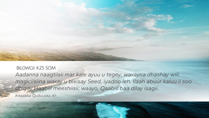 Bilowgii 4:25 SOM Bible Verse Image