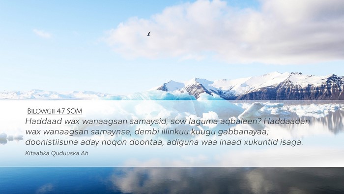 Bilowgii 4:7 SOM Bible Verse Image