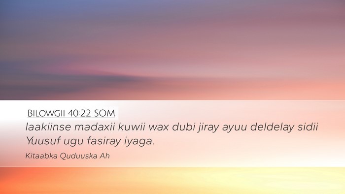 Bilowgii 40:22 SOM Bible Verse Image
