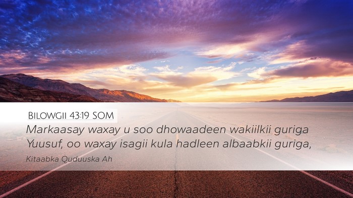 Bilowgii 43:19 SOM Bible Verse Image