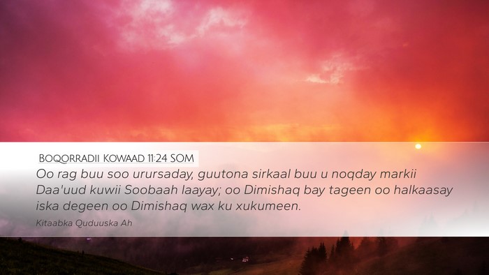 Boqorradii Kowaad 11:24 SOM Bible Verse Image