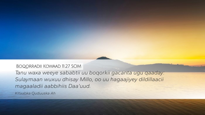 Boqorradii Kowaad 11:27 SOM Bible Verse Image