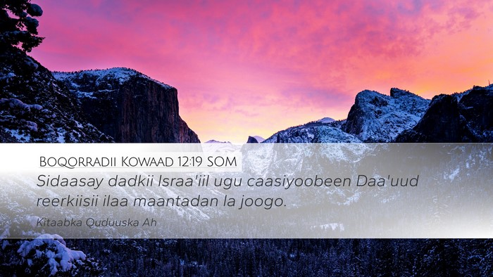 Boqorradii Kowaad 12:19 SOM Bible Verse Image