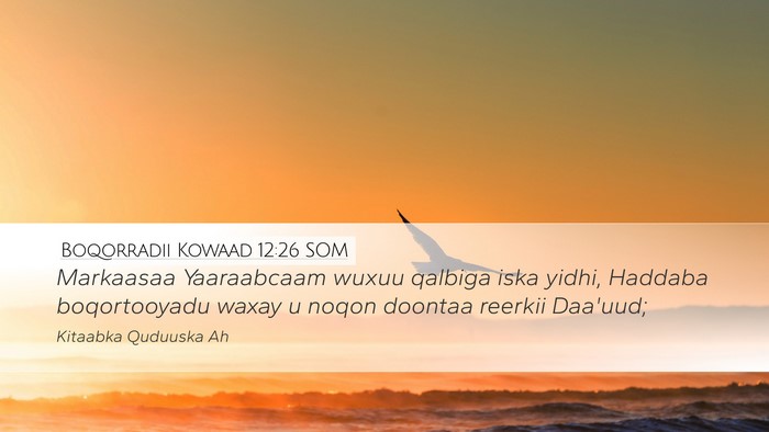 Boqorradii Kowaad 12:26 SOM Bible Verse Image
