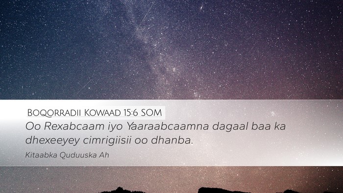 Boqorradii Kowaad 15:6 SOM Bible Verse Image