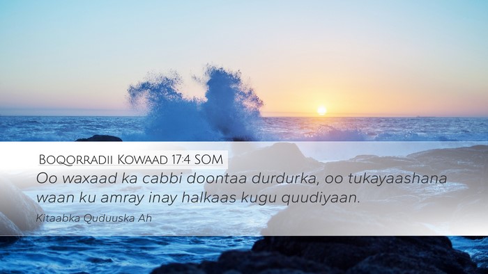 Boqorradii Kowaad 17:4 SOM Bible Verse Image