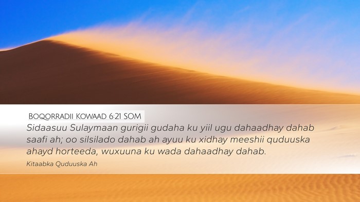 Boqorradii Kowaad 6:21 SOM Bible Verse Image