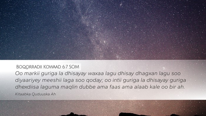 Boqorradii Kowaad 6:7 SOM Bible Verse Image