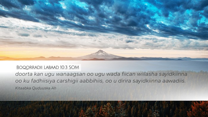 Boqorradii Labaad 10:3 SOM Desktop Wallpaper - doorta kan ugu wanaagsan oo ugu wada fiican - Desktop Bible Verse Wallpaper