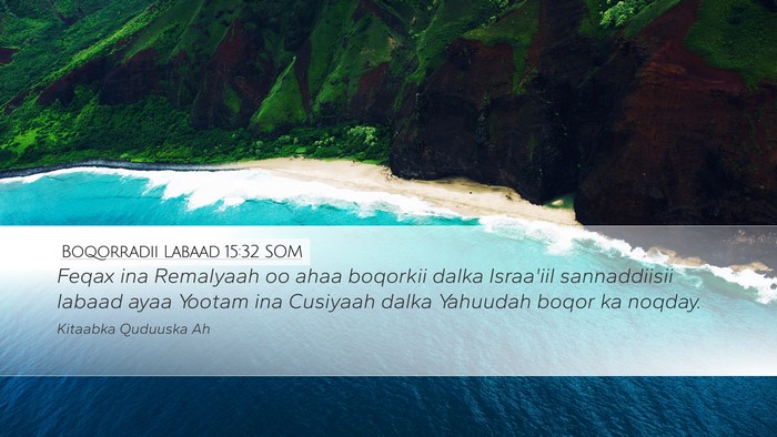 Boqorradii Labaad 15:32 SOM Bible Verse Image