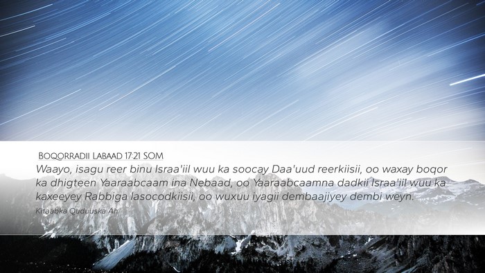 Boqorradii Labaad 17:21 SOM Bible Verse Image