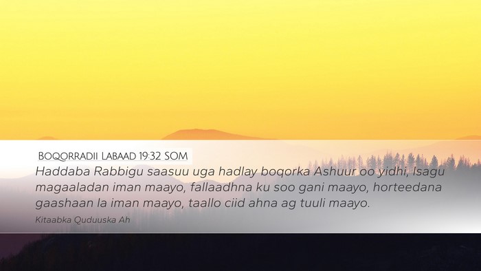 Boqorradii Labaad 19:32 SOM Bible Verse Image