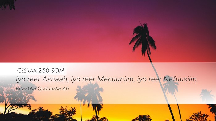 Cesraa 2:50 SOM Desktop Wallpaper - iyo reer Asnaah, iyo reer Mecuuniim, iyo reer - Desktop Bible Verse Wallpaper