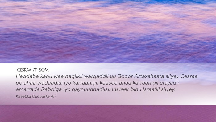 Cesraa 7:11 SOM Bible Verse Image