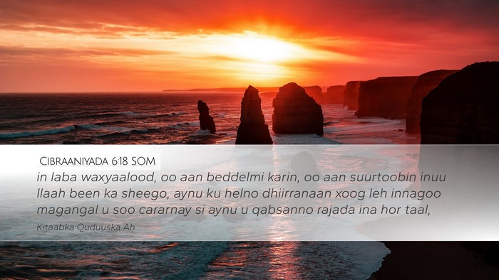 Cibraaniyada 6:18 SOM Bible Verse Image