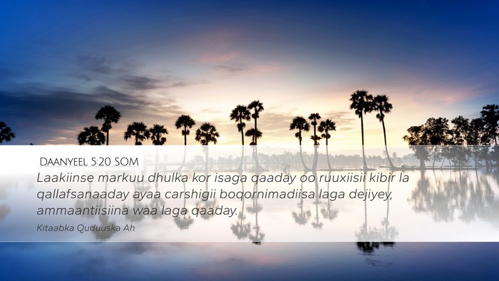 Daanyeel 5:20 SOM Bible Verse Image