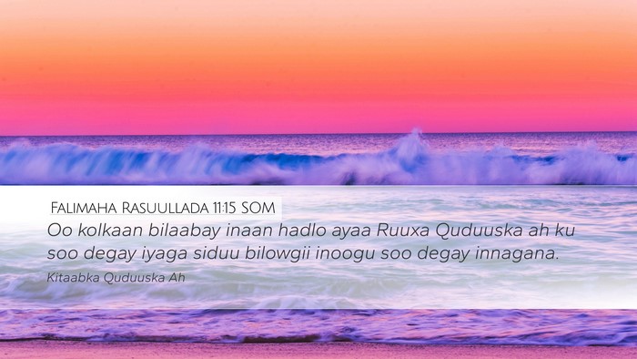 Falimaha Rasuullada 11:15 SOM Bible Verse Image