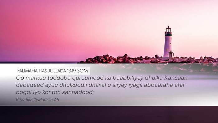 Falimaha Rasuullada 13:19 SOM Bible Verse Image