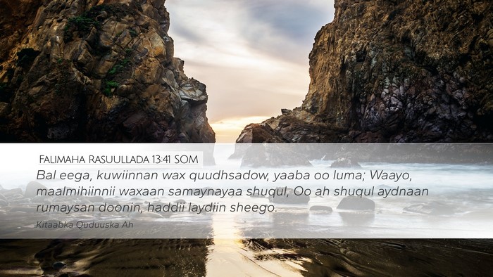 Falimaha Rasuullada 13:41 SOM Bible Verse Image