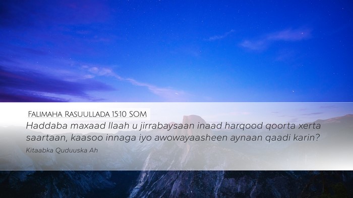Falimaha Rasuullada 15:10 SOM Bible Verse Image