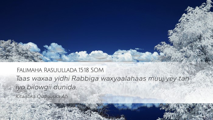 Falimaha Rasuullada 15:18 SOM Bible Verse Image