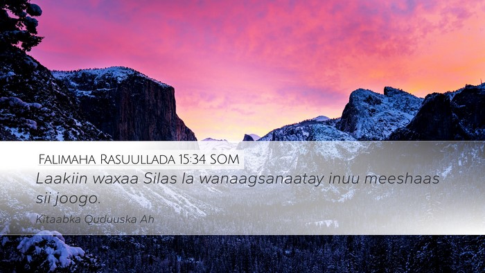 Falimaha Rasuullada 15:34 SOM Desktop Wallpaper - Laakiin waxaa Silas la wanaagsanaatay inuu - Desktop Bible Verse Wallpaper