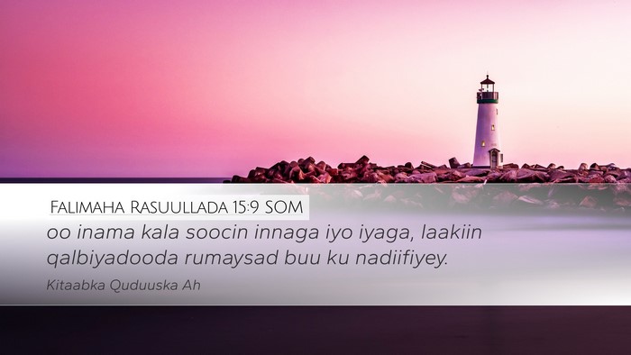 Falimaha Rasuullada 15:9 SOM Bible Verse Image