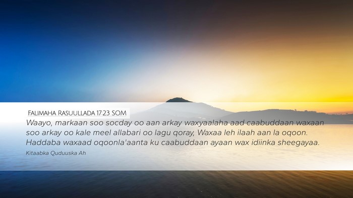 Falimaha Rasuullada 17:23 SOM Bible Verse Image