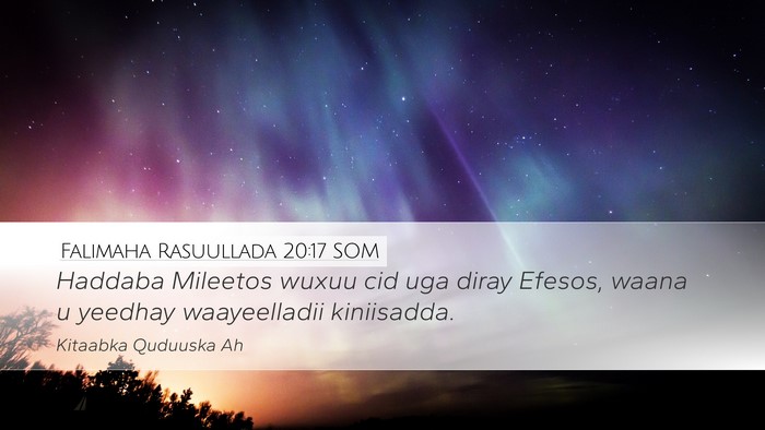 Falimaha Rasuullada 20:17 SOM Bible Verse Image