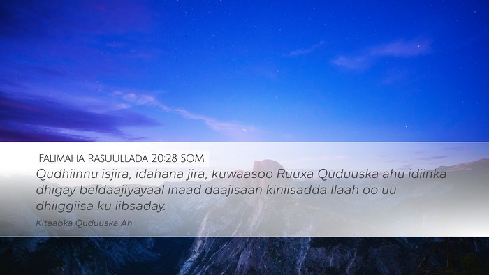 Falimaha Rasuullada 20:28 SOM Bible Verse Image