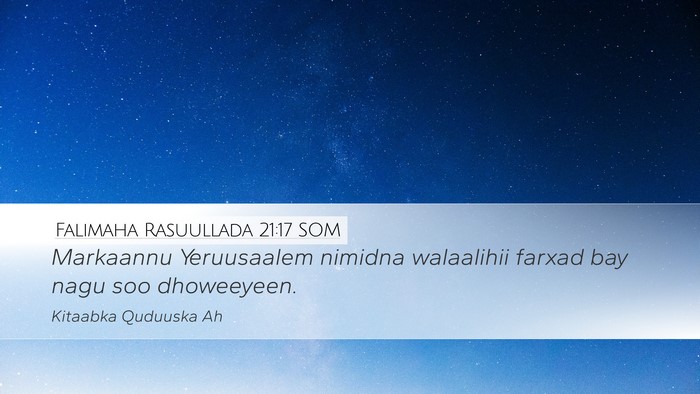 Falimaha Rasuullada 21:17 SOM Bible Verse Image