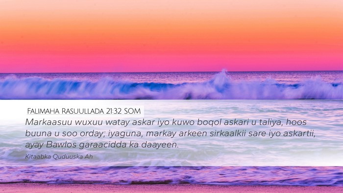 Falimaha Rasuullada 21:32 SOM Desktop Wallpaper - Markaasuu wuxuu watay askar iyo kuwo boqol askari - Desktop Bible Verse Wallpaper