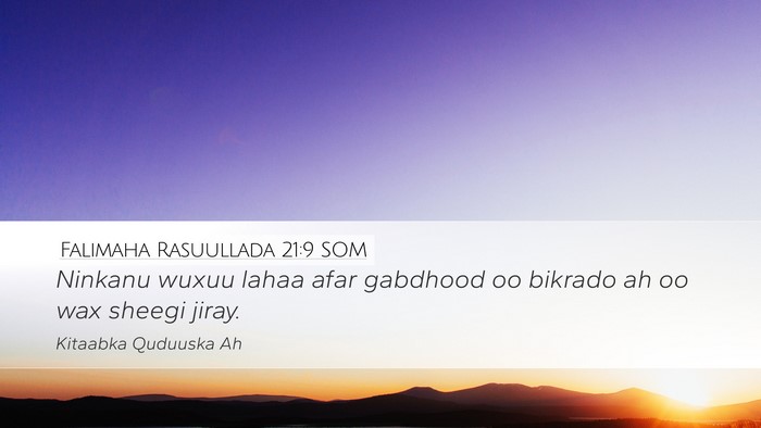 Falimaha Rasuullada 21:9 SOM Bible Verse Image