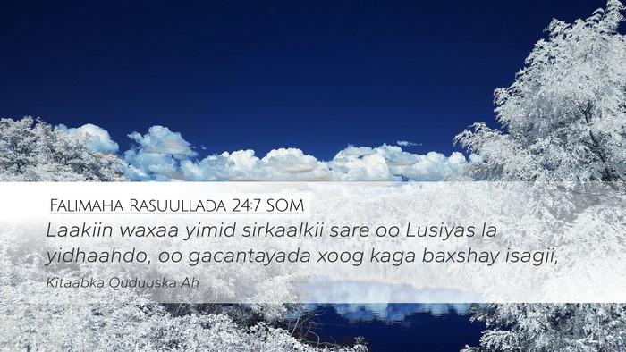 Falimaha Rasuullada 24:7 SOM Desktop Wallpaper - Laakiin waxaa yimid sirkaalkii sare oo Lusiyas la - Desktop Bible Verse Wallpaper
