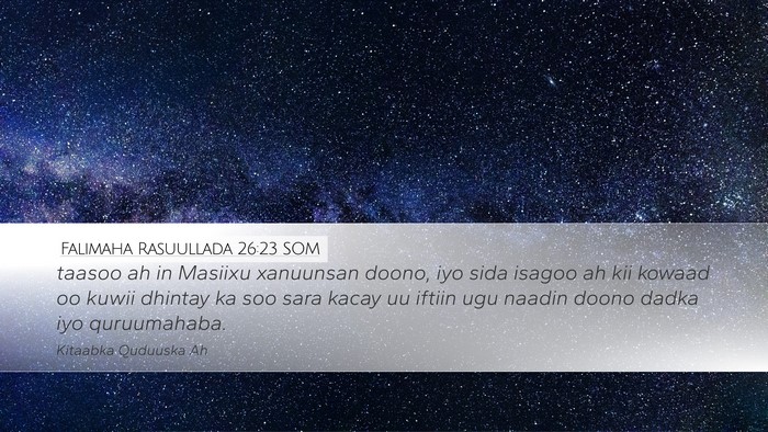 Falimaha Rasuullada 26:23 SOM Bible Verse Image