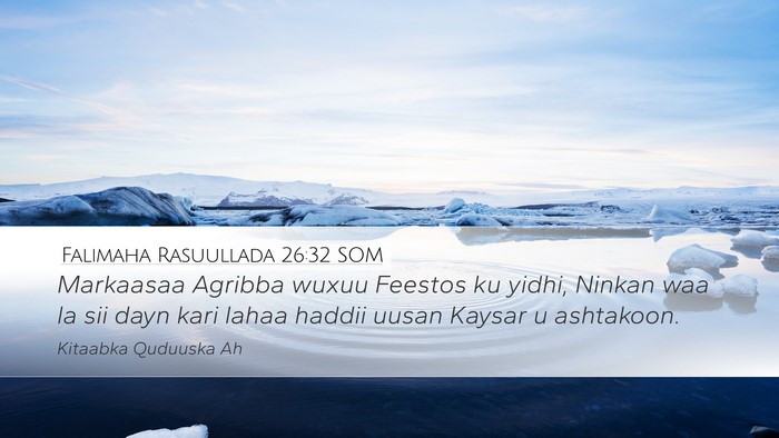 Falimaha Rasuullada 26:32 SOM Bible Verse Image