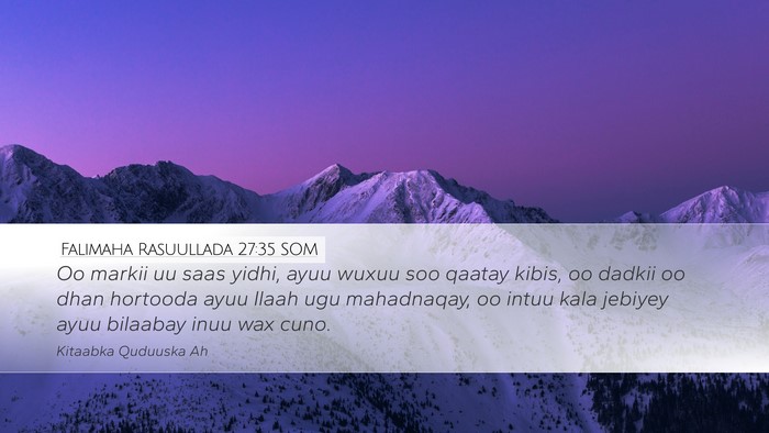 Falimaha Rasuullada 27:35 SOM Bible Verse Image