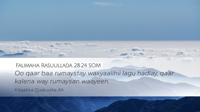 Falimaha Rasuullada 28:24 SOM Bible Verse Image