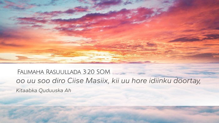 Falimaha Rasuullada 3:20 SOM Bible Verse Image