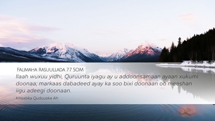 Falimaha Rasuullada 7:7 SOM Desktop Wallpaper - Ilaah wuxuu yidhi, Quruunta iyagu ay u - Desktop Bible Verse Wallpaper