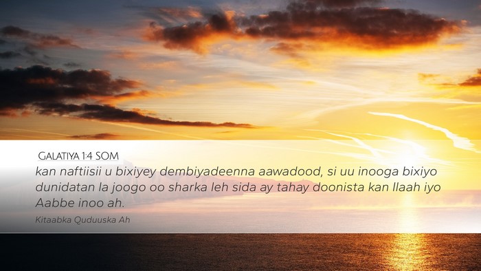 Galatiya 1:4 SOM Bible Verse Image