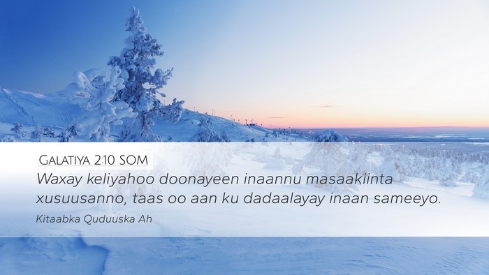 Galatiya 2:10 SOM Bible Verse Image