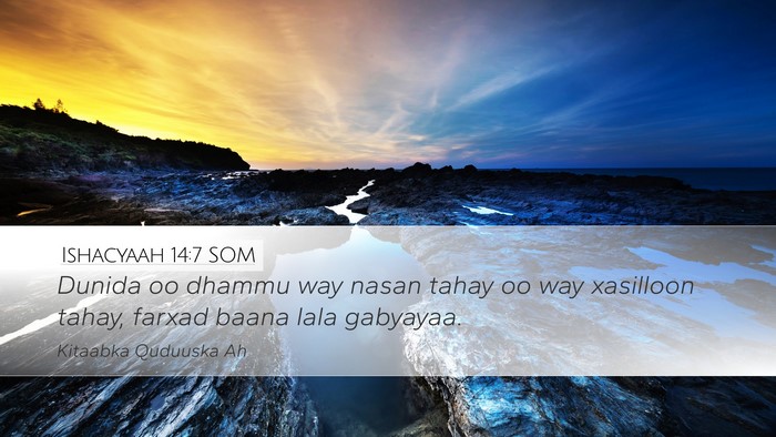 Ishacyaah 14:7 SOM Bible Verse Image