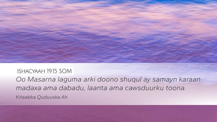 Ishacyaah 19:15 SOM Bible Verse Image