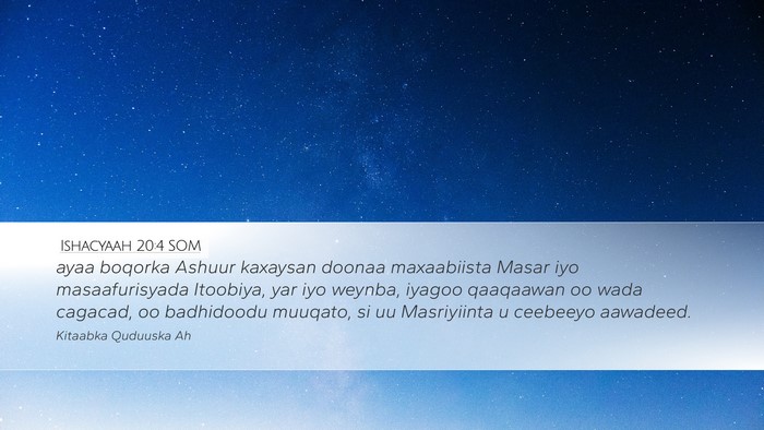 Ishacyaah 20:4 SOM Bible Verse Image