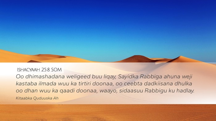 Ishacyaah 25:8 SOM Bible Verse Image