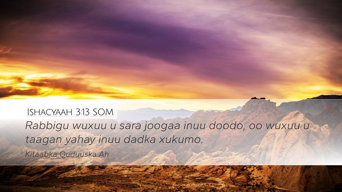 Ishacyaah 3:13 SOM Bible Verse Image