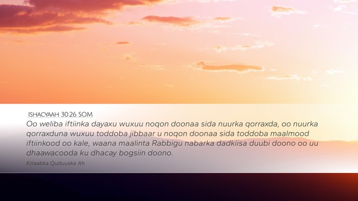 Ishacyaah 30:26 SOM Bible Verse Image